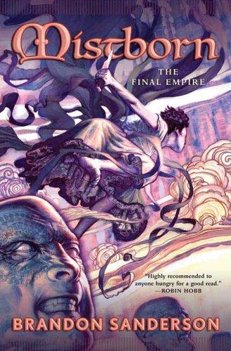 The Final Empire (Mistborn, Book 1) (Hardcover, 2006, Tor Books)