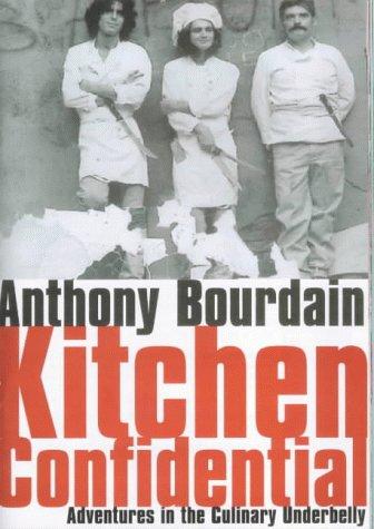 Kitchen Confidential (Hardcover, 2000, Bloomsbury Pub Ltd)