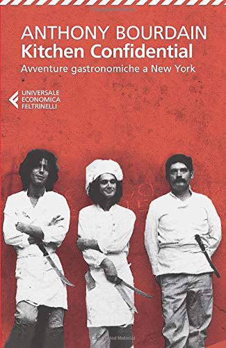 Kitchen Confidential (Paperback, 2005, Feltrinelli Traveller)