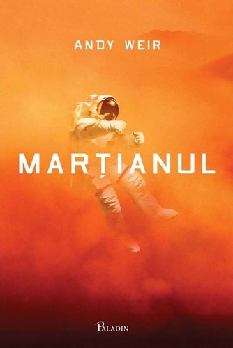 Marțianul (Hardcover, Romanian language, 2015, Paladin)