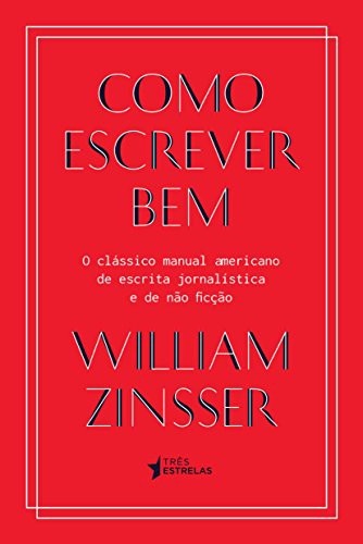 Como Escrever Bem (Paperback, Portuguese language, 2017, Três Estrelas)