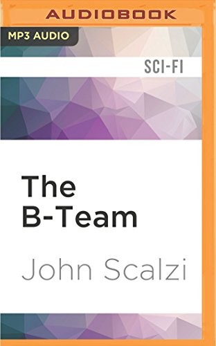 B-Team, The (AudiobookFormat, 2017, Audible Studios on Brilliance Audio)