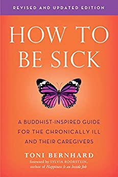 How to Be Sick (2020, Wisdom Publications)